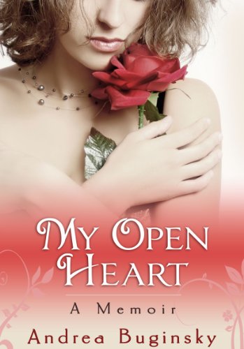 My Open Heart by Andrea Buginsky